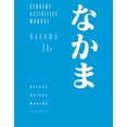 thumbnail image 1 of Pre-Owned Student Activities Manual for Hatasa/Hatasa/Makino's Nakama 1B: Introductory Japanese: Communication, Culture, Context, 1 of 1