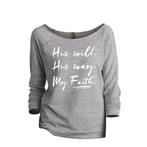 His Will His Way My Faith Women's Fashion Slouchy 3/4 Sleeves Raglan Sweatshirt Sport Grey 2X-Large