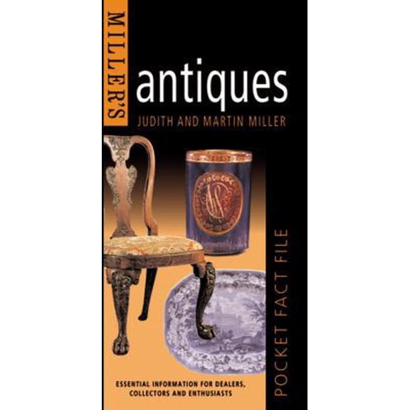 Pre-Owned Miller's Pocket Fact File: Antiques: Essential Information for Dealers, Collectors and Enthusiasts (Hardcover) 0855336897 9780855336899