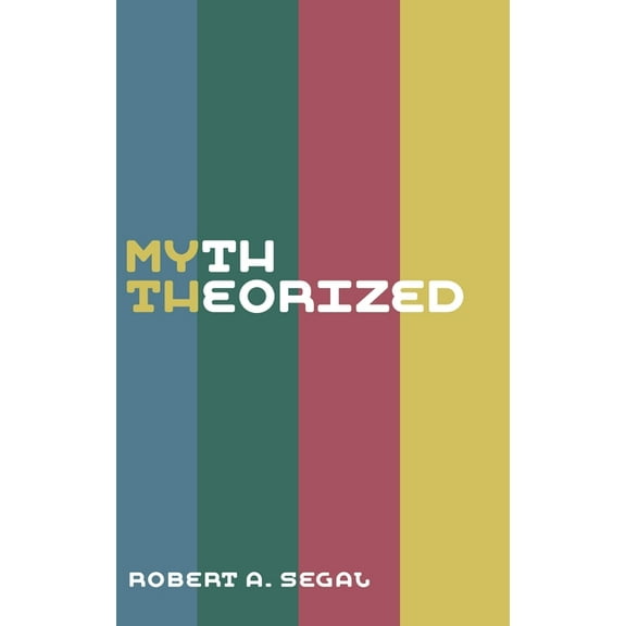 Myth Theorized, (Hardcover)