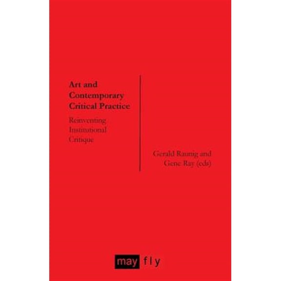 Pre-Owned Art and Contemporary Critical Practice: Reinventing Institutional Critique (Paperback)