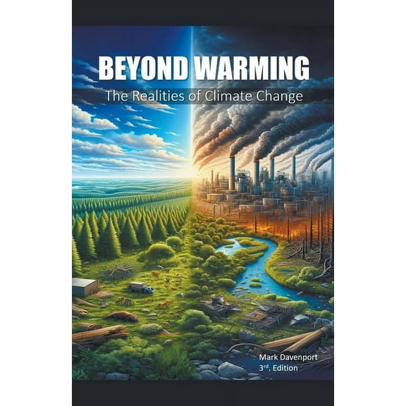 1 Beyond Warming: The Realities of Climate Change, (Paperback)