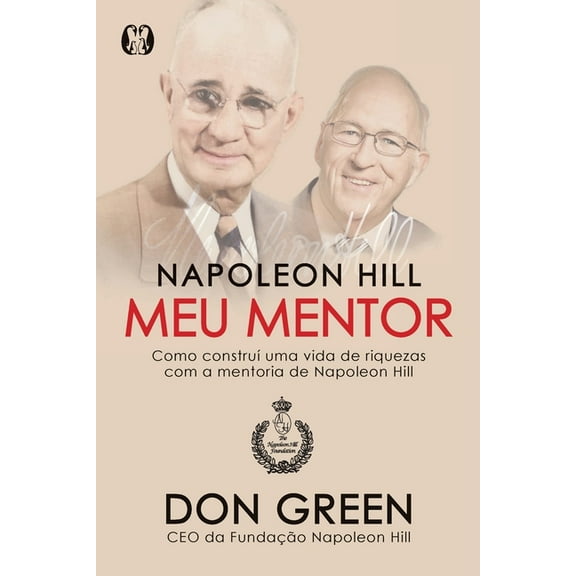 Napoleon Hill Meu Mentor