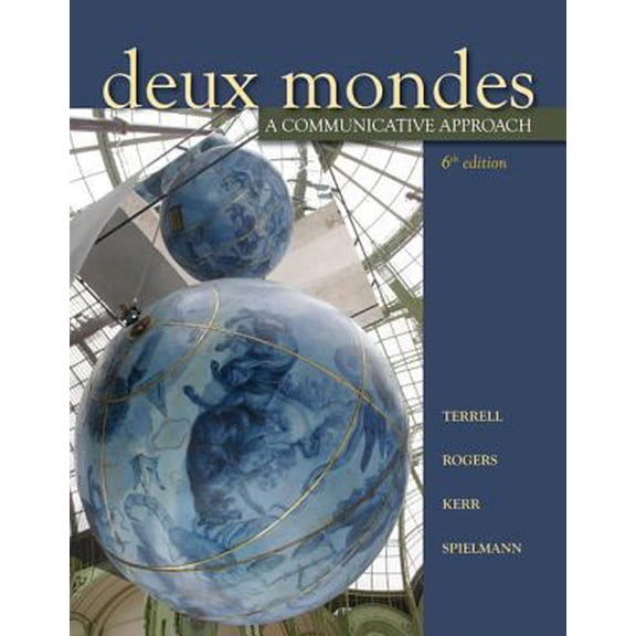 Pre-Owned Deux mondes: A communicative approach, Sixth Student Edition (Hardcover) 0073535443 9780073535449