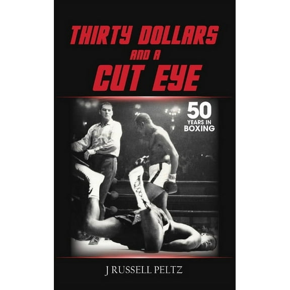 Thirty Dollars and a Cut Eye, (Hardcover)