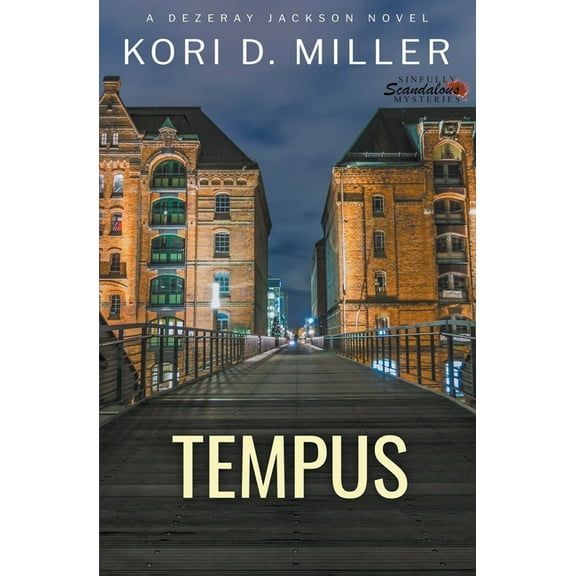 Sinfully Scandalous Mysteries Tempus: A Dezeray Jackson Novel, Book 3, (Paperback)