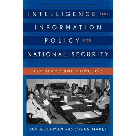 Intelligence and Information Policy for National Security -