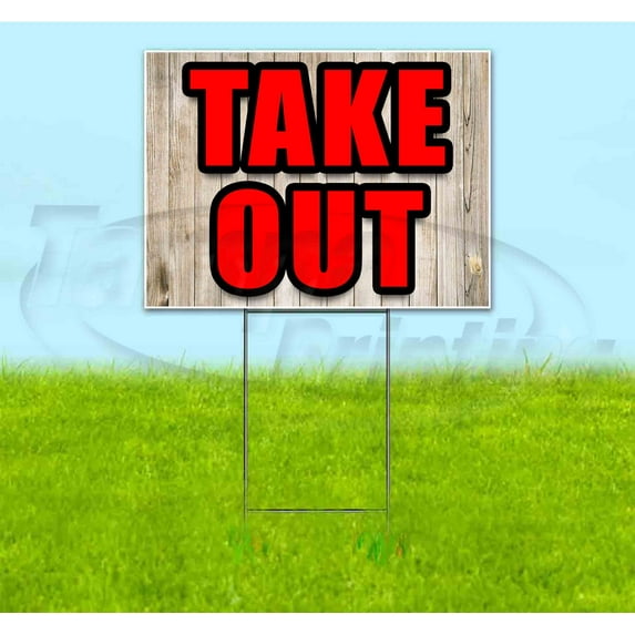 Take Out (18" x 24") Yard Sign, Includes Metal Step Stake
