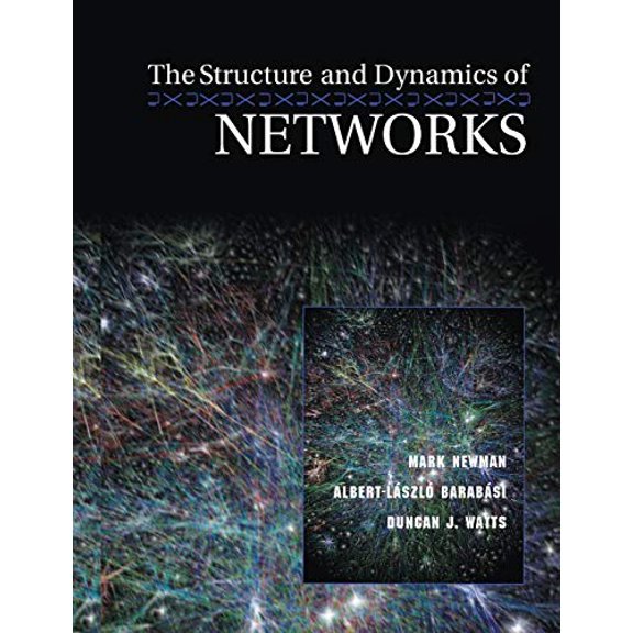 Pre-Owned The Structure and Dynamics of Networks (Paperback) 0691113572 9780691113579