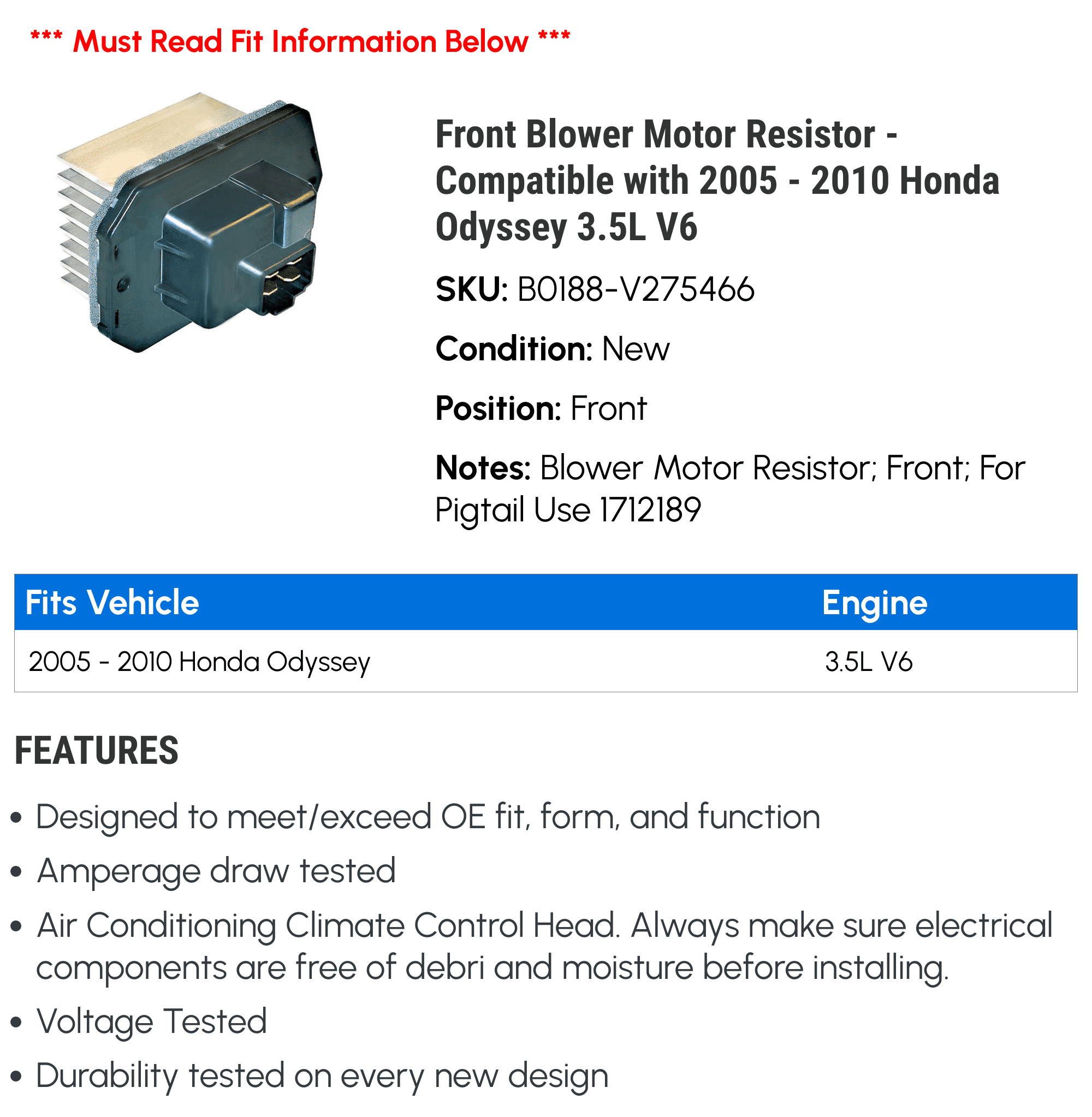 Front Blower Motor Resistor - Compatible with 2005 - 2010 Honda Odyssey 3.5L V6 2006 2007 2008 2009