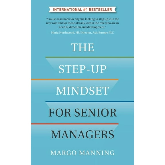 The Step-Up Mindset for Senior Managers (Paperback)