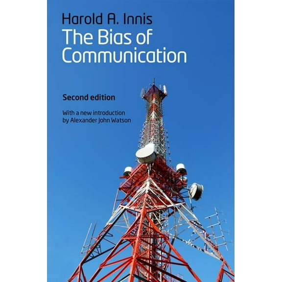 The Bias of Communication, (Paperback)