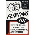 thumbnail image 2 of Flirting 101: Comment Charmer Votre Chemin vers l'Amour, l'Amitié et le Succès, 2 of 2