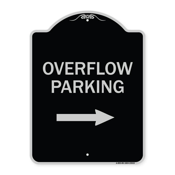 SignMission Designer Series Sign - Overflow Parking with Right Arrow | Black & Silver 18" x 24" Heavy-Gauge Aluminum Architectural Sign | Protect Your Business & Municipality | Made in