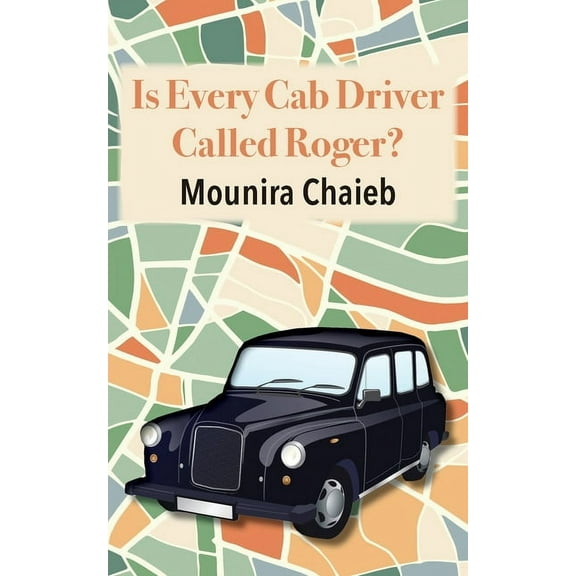 Is Every Cab Driver Called Roger?, (Paperback)