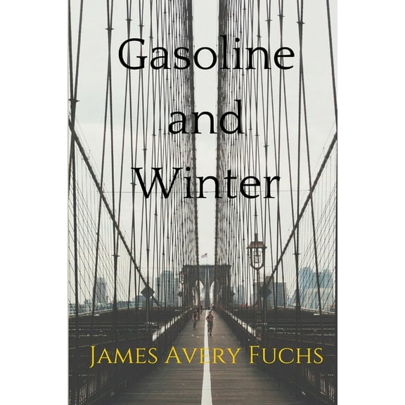 Gasoline and Winter, (Paperback)