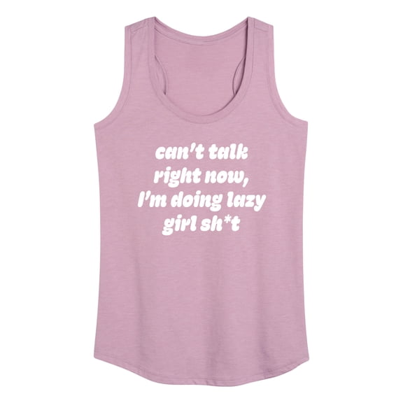 Instant Message - Can't Talk Lazy Girl Sh - Women's Racerback Tank Top