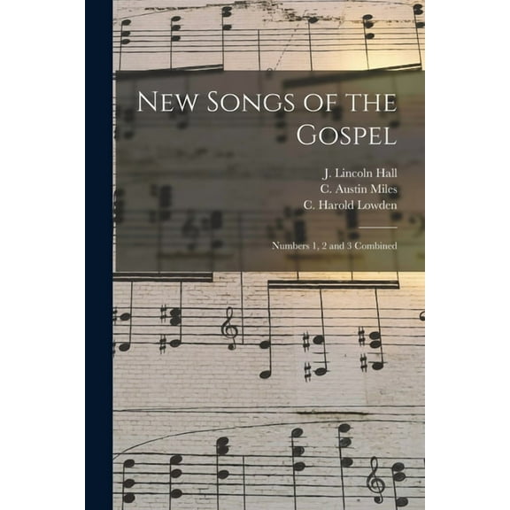 New Songs of the Gospel : Numbers 1, 2 and 3 Combined (Paperback)