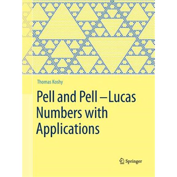Pre-Owned Pell and Pell-Lucas Numbers with Applications (Paperback)