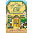 thumbnail image 1 of (New and Trending) Daisy Chain Flower Shop, The By Laurie Gilmore, 1 of 4
