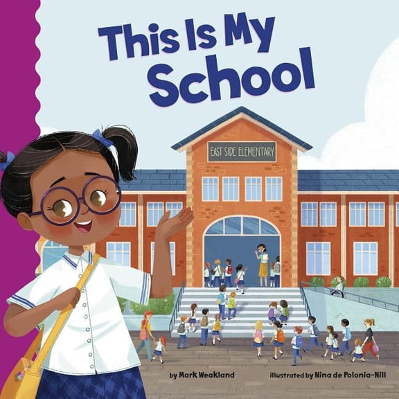 School Rules This Is My School, (Paperback)