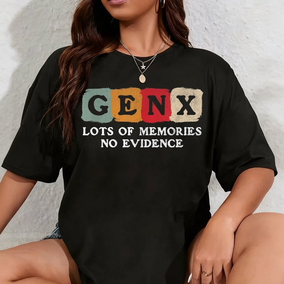 100% Cotton Vintage Generation X - Gen X Lots of Memories No Evidence T-Shirt