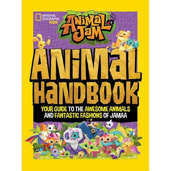 Pre-Owned Animal Jam: Animal Handbook: Your Guide to the Awesome Animals and Fantastic Fashions of Jamaa (Hardcover) 1426331444 9781426331442