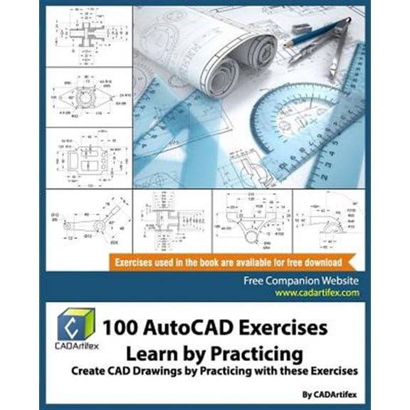 Pre-Owned 100 AutoCAD Exercises - Learn by Practicing: Create CAD Drawings by Practicing with these Exercises (Paperback)