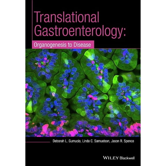 Translational Gastroenterology: Organogenesis to Disease (Hardcover)