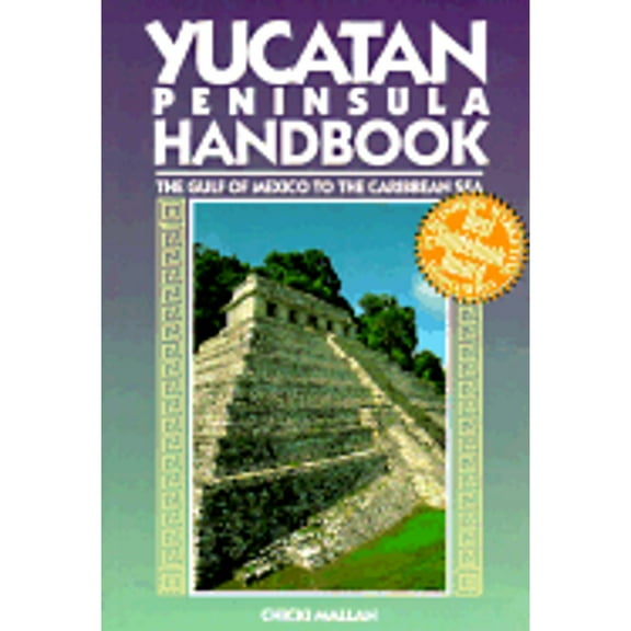 Pre-Owned Yucatan Peninsula Handbook: The Gulf of Mexico to the Caribbean Sea (Paperback) by Chicki Mallan, Oz Mallan