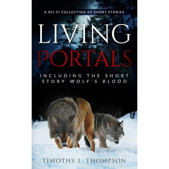 Living Portals: A Sci-Fi Short Story Collection (Paperback)