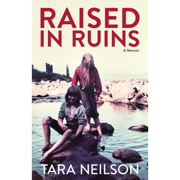 Raised in Ruins: A Memoir, (Paperback)