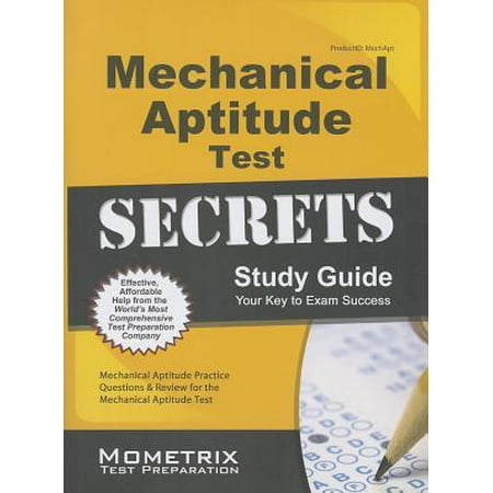 Mechanical Aptitude Test Secrets Study Guide : Mechanical Aptitude Practice Questions & Review for the Mechanical Aptitude (Best Site For Aptitude Preparation)