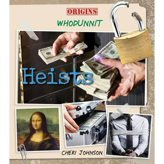 Origins: Whodunnit: Heists (Hardcover)