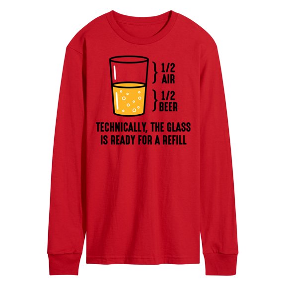 Instant Message - Technically Glass Is Ready For Refill - Men's Long Sleeve T-Shirt