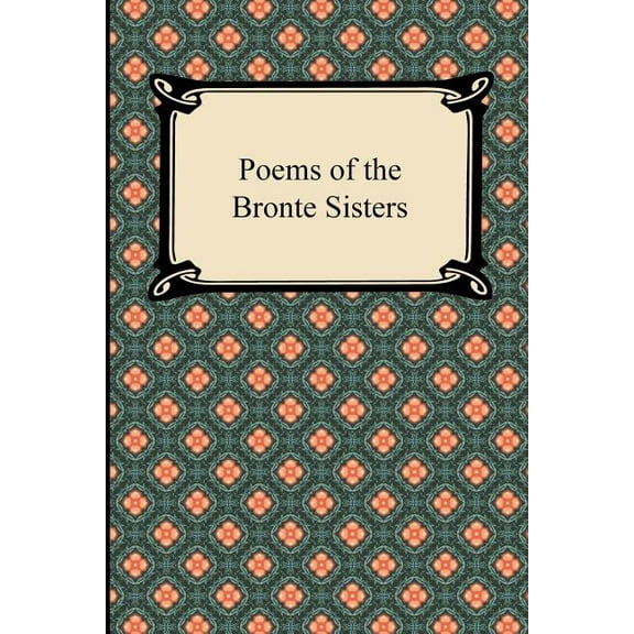 Poems of the Bronte Sisters, (Paperback)
