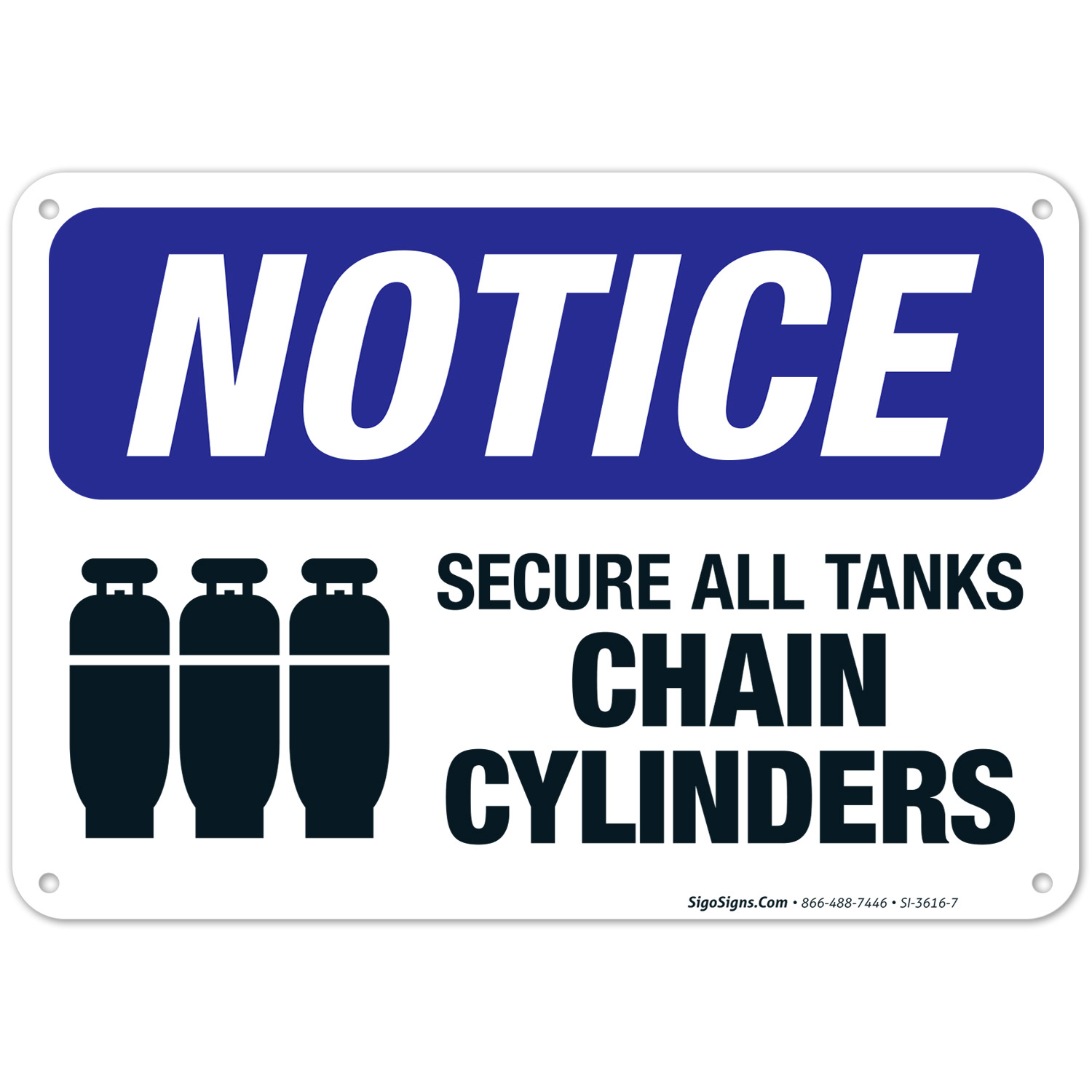 Secure All Tanks, Chain Cylinders Sign, OSHA Notice Sign, 10x7 Aluminum ...