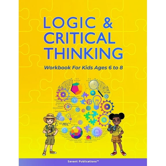 Logic and Critical Thinking Workbook for Kids Ages 6 to 8: Logic Puzzles, Critical Thinking Activities, Math Activities,, (Paperback)