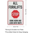 thumbnail image 2 of Stop All Forklifts Honk Horn And Look Both Ways Sign 8 X 12 Inches Rust Free Aluminum - Uv Protected, Waterproof, Weatherproof And Fade Resistant - 4 Pre-Drilled Holes, 2 of 6