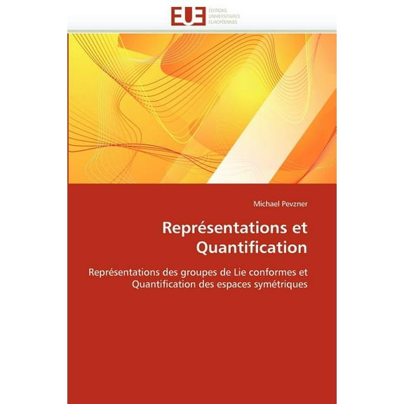 Omn.Univ.Europ.: Représentations Et Quantification (Paperback)