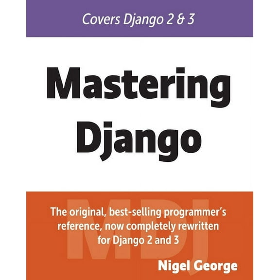 Mastering Django, (Paperback)