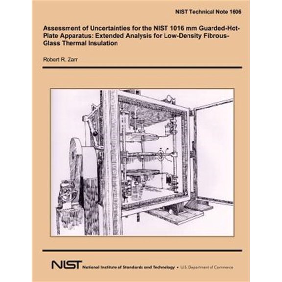 Pre-Owned Assessment of Uncertainties for the NIST 1016 mm Guarded-Hot-Plate Apparatus : Extended Analysis for Low-Density Fibrous-Glass Thermal Insulation (Paperback)