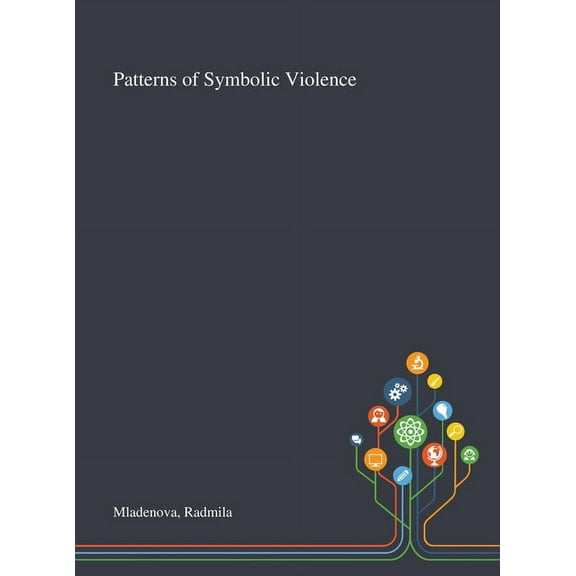 Patterns of Symbolic Violence (Hardcover)