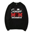 thumbnail image 3 of Senior Mom Sweatshirts for Women Class Of 2026 Long Sleeve Crewneck Graphic Sweatshirt Pullover Tops, 3 of 5