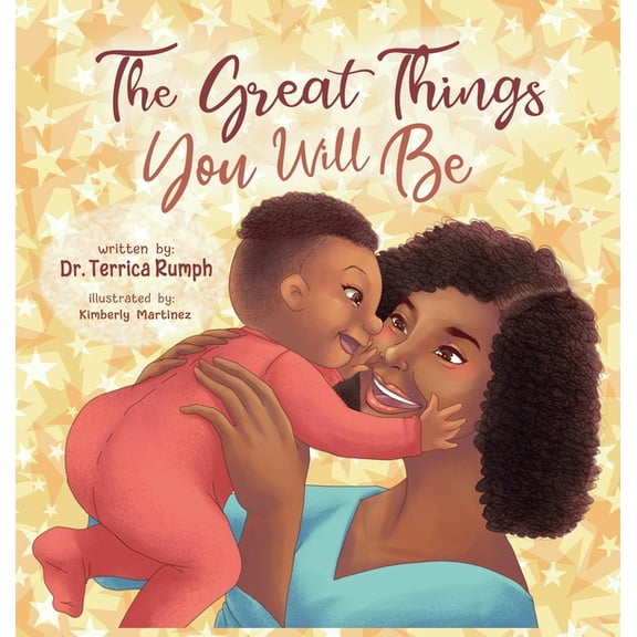 The Great Things You Will Be, (Hardcover)
