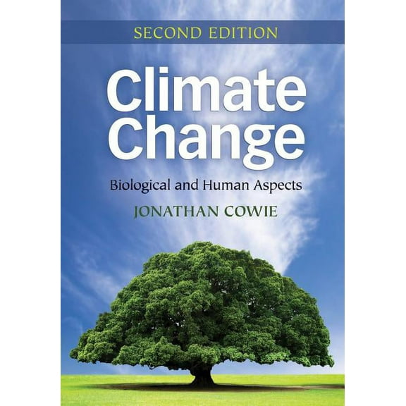 Climate Change: Biological and Human Aspects, (Paperback)