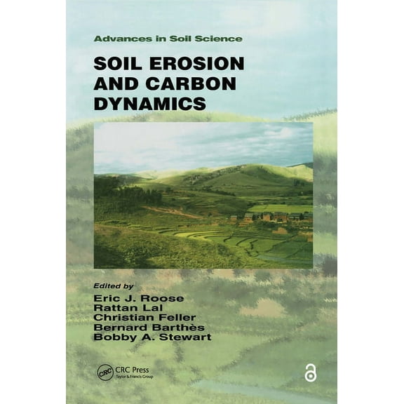 Advances in Soil Science Soil Erosion and Carbon Dynamics, (Paperback)