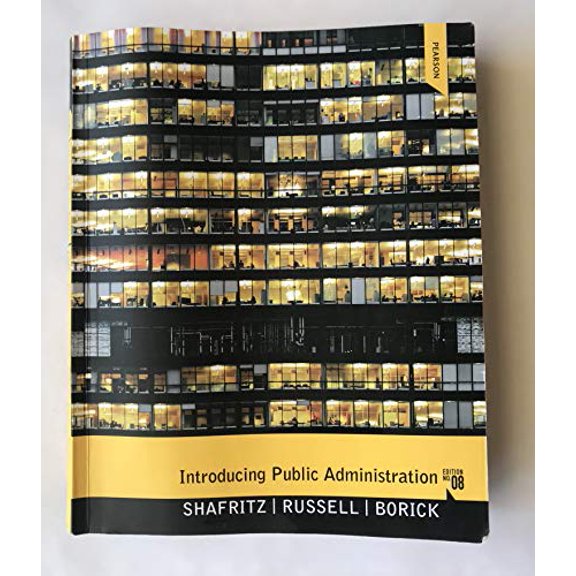 Pre-Owned Introducing Public Administration (8th Edition) (Paperback) 020585589X 9780205855896