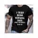 thumbnail image 1 of 1 pegatina termoadhesiva de vinilo "Intenté ser normal una vez" - Blanco y negro intenso, diseño lavable para camisetas, vaqueros, mochilas y camisetas informales., 1 of 5