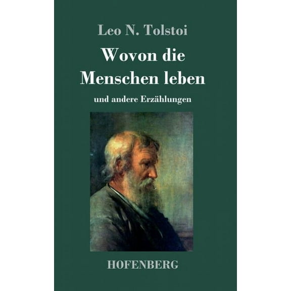 Wovon die Menschen leben: und andere Erzählungen (Hardcover)